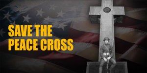Bladensburg | Sign the Petition to Save the Peace Cross | First Liberty