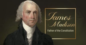 James Madison | First Liberty