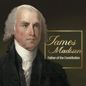 James Madison | First Liberty