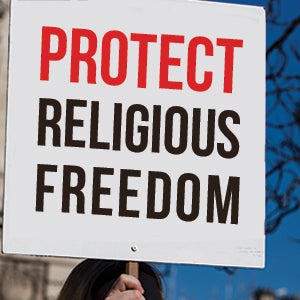 Protect Religious Freedom | First Liberty