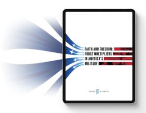 Faith and Freedom in the Military E-Booklet | First Liberty