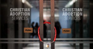 States Threaten to Shut Down Christian Adoption Agencies | First Liberty