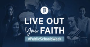 Public Schools Week | First Liberty