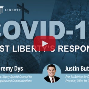 Religious Freedom and the Coronavirus | First Liberty