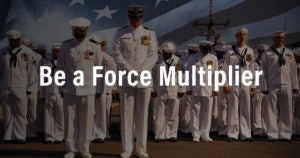 Be A Force Multiplier