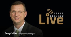 First Liberty Live! | U.S. Congressman Doug Collins
