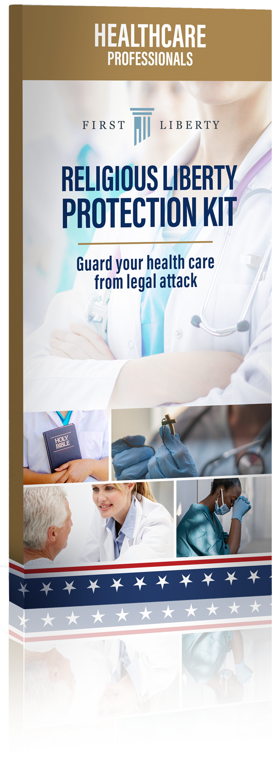 Religious Liberty Protection Kit - Healthcare | First Liberty