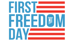 First Freedom Day | First Liberty Institute