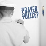 Prayer Police | First Liberty Insider