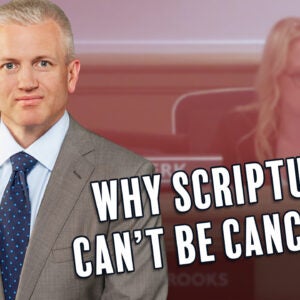 Why Scripture Can't Be Canceled | First Liberty Live