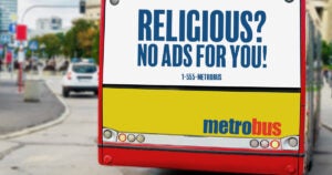 Religious Ads Banned | First Liberty Insider