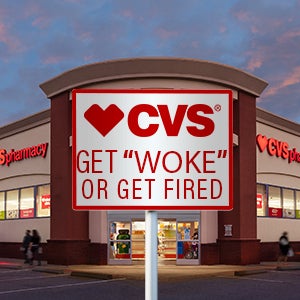 CVS Get Woke or Fired | First Liberty Insider
