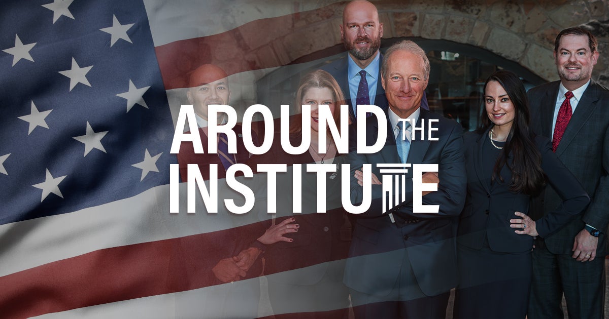 Around the Institute Pillars | First Liberty Insider