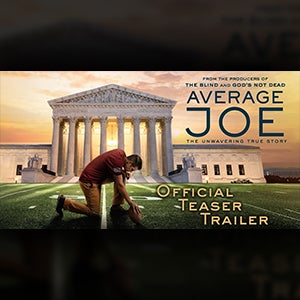 Average Joe Movie | First Liberty Insider