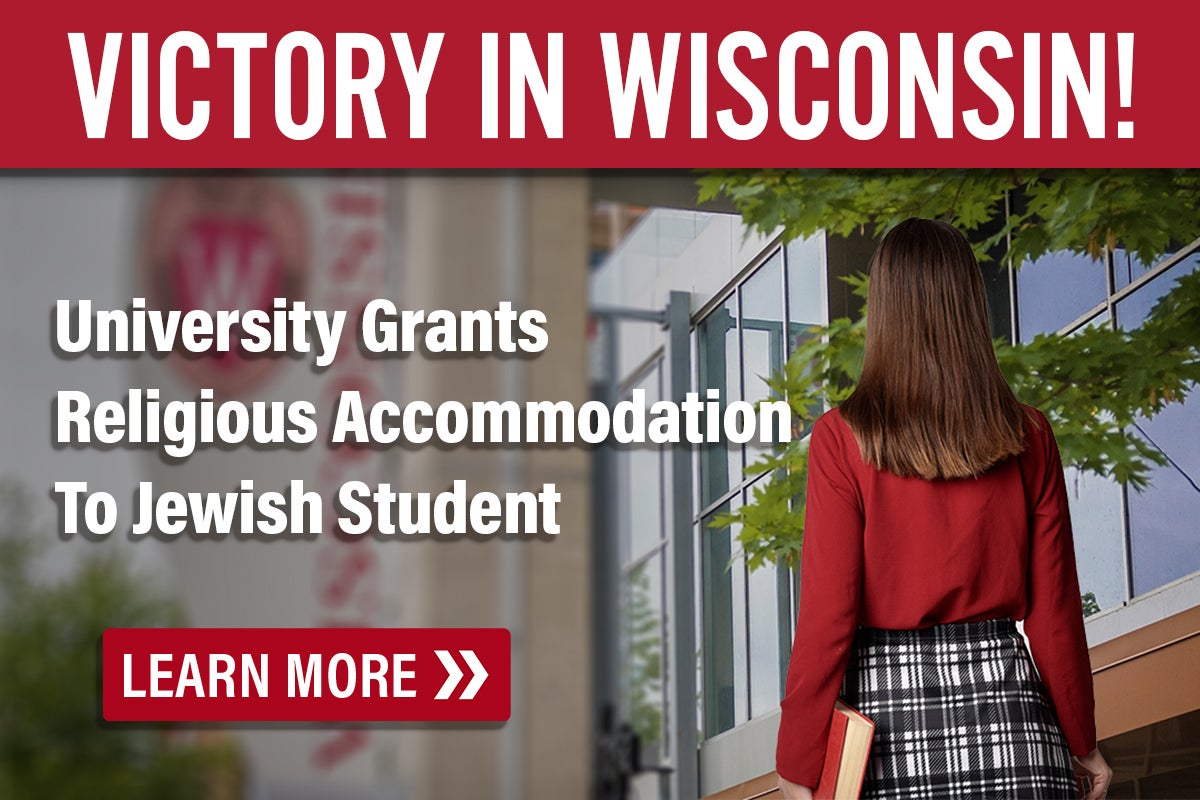 Victory at University of Wisconsin | Jewish Student Receives Religious Accomodation | First Liberty