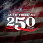 250 Launch First Freedom | First Liberty Insider