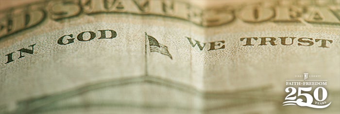 In God We Trust | First Liberty Insider