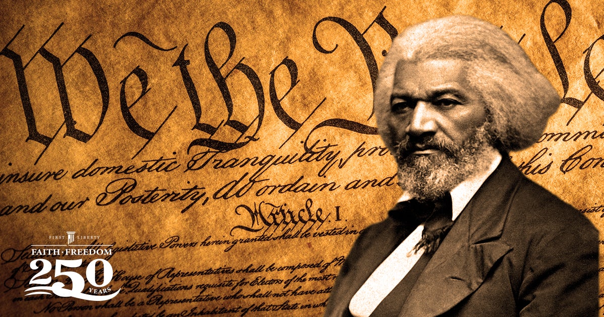 Frederick Douglass | First Liberty Institute